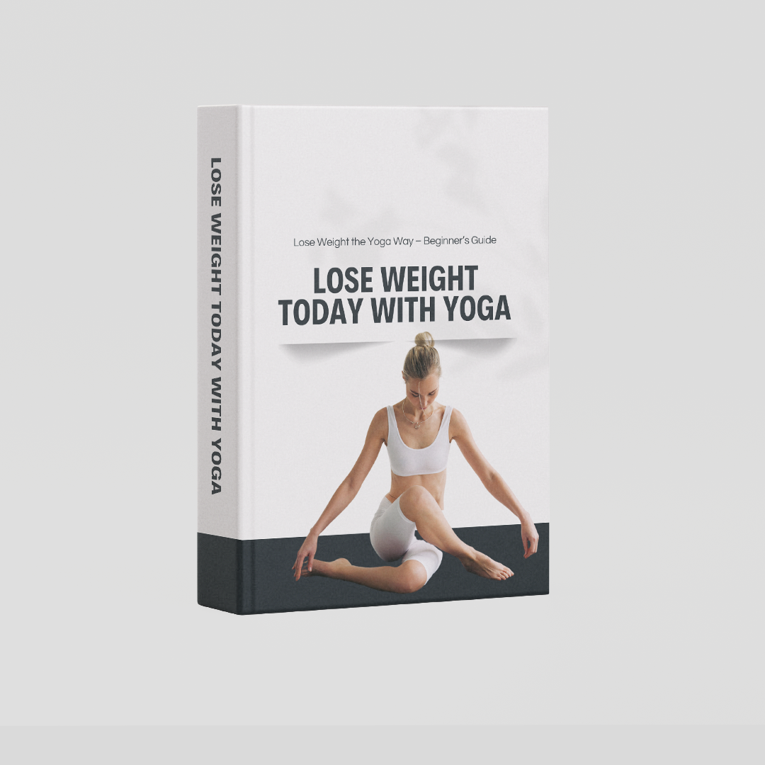 Lose Weight the Yoga Way – Beginner’s Guide :Lose Weight Today With Yoga