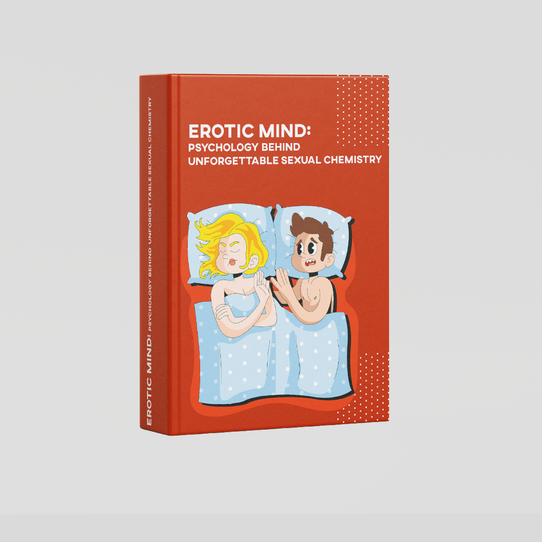 Erotic Mind: Psychology Behind Unforgettable Sexual Chemistry